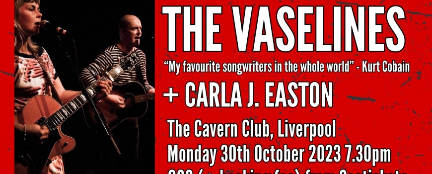 The Vaselines plus Carla J. Easton