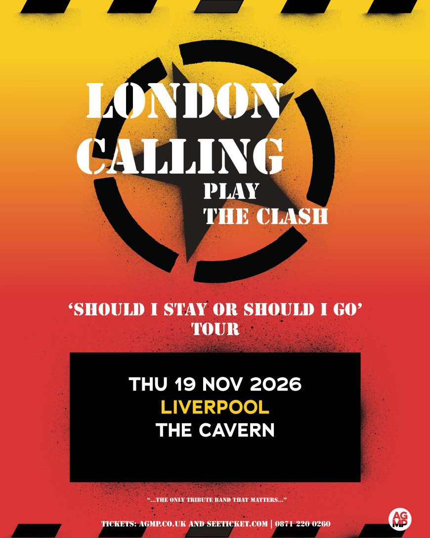 London Calling play The Clash live at The Cavern Club Liverpool on the Should I Stay Or Should I Go Tour – 19 November 2026.